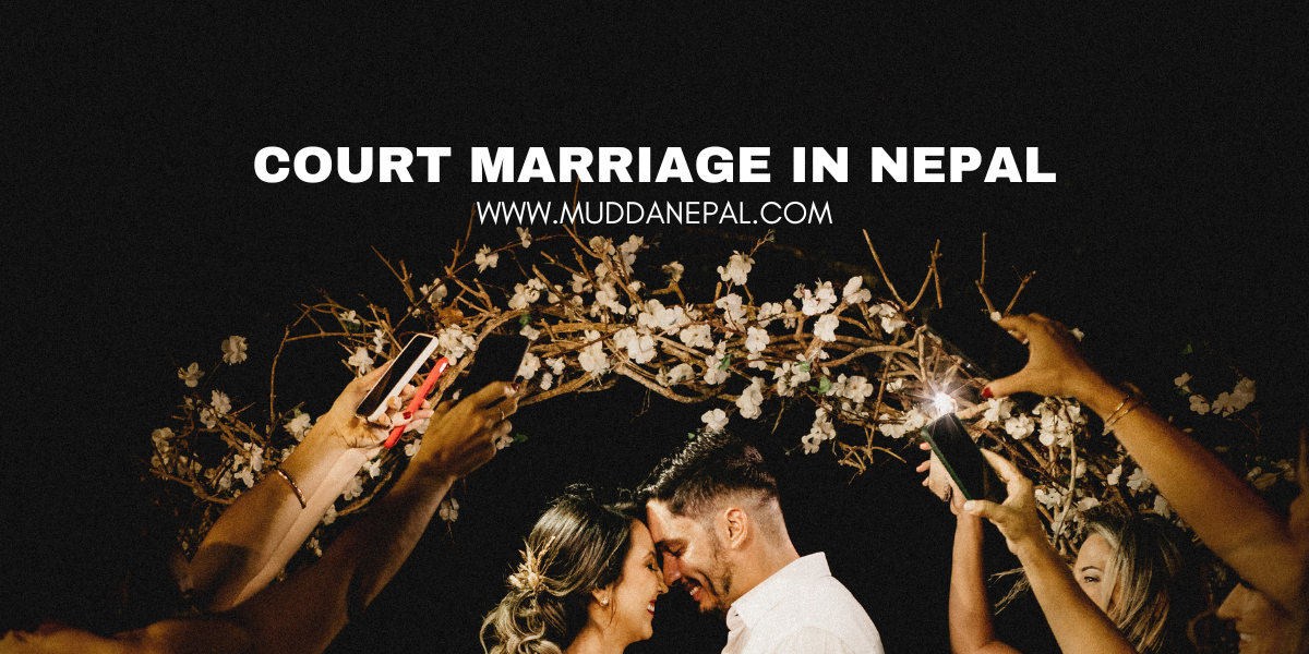 Marriage Registration in Nepal - Court Marriage in Nepal