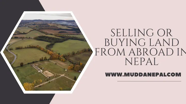 Selling or Buying Land from Abroad in Nepal
